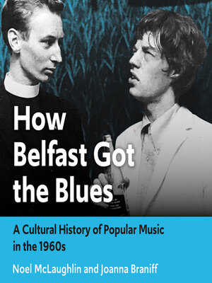 cover image of How Belfast Got the Blues